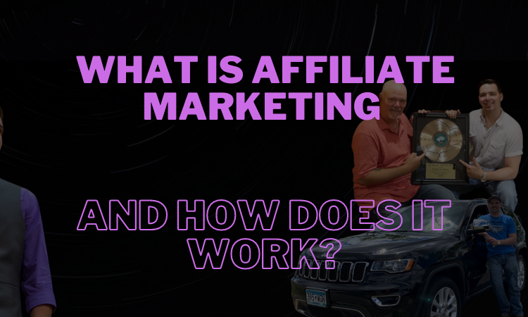 what is affiliate marketing and how does it work