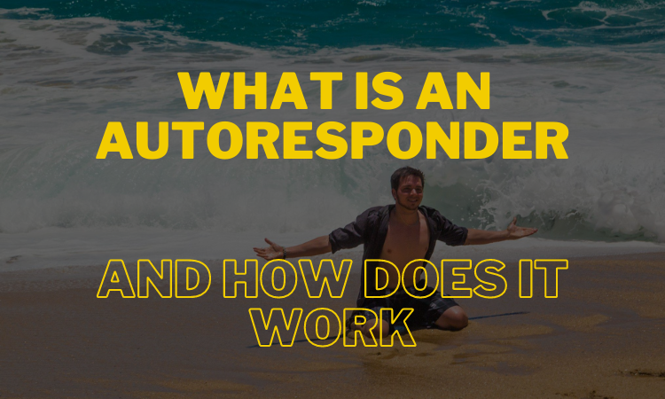 What is an autoresponder and how does it work