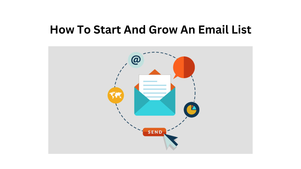 How To Start And Grow An Email List