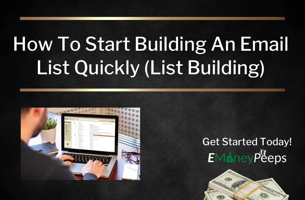 How To Start Building An Email List Quickly