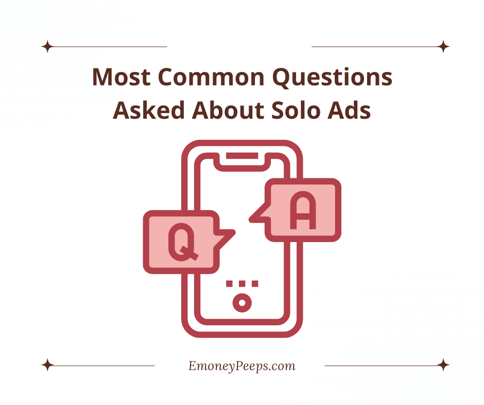 Most Common Questions Asked About Solo Ads