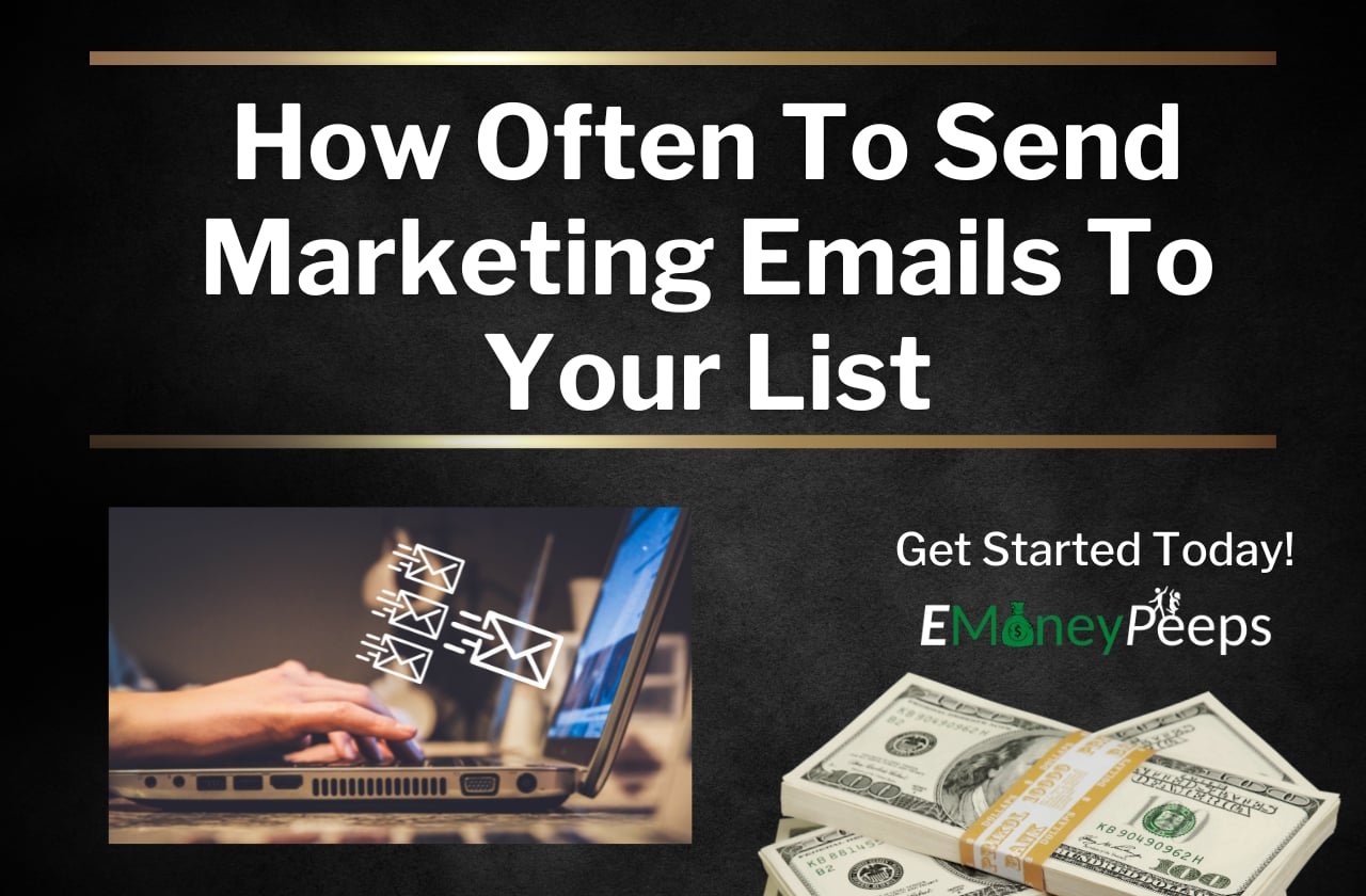 How Often To Send Marketing Emails To Your List
