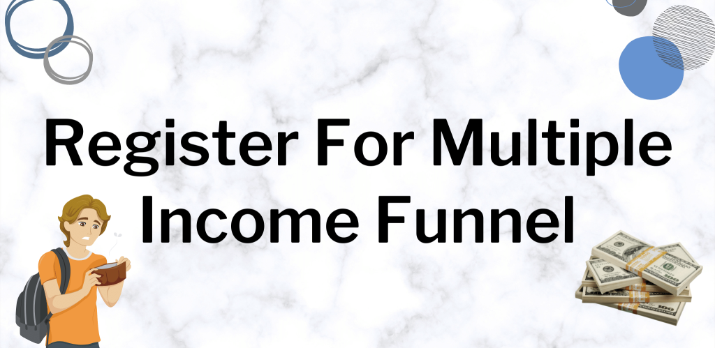 Multiple Income Funnel Register