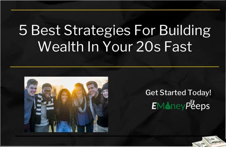 Best Strategies For Building Wealth In Your 20s Fast