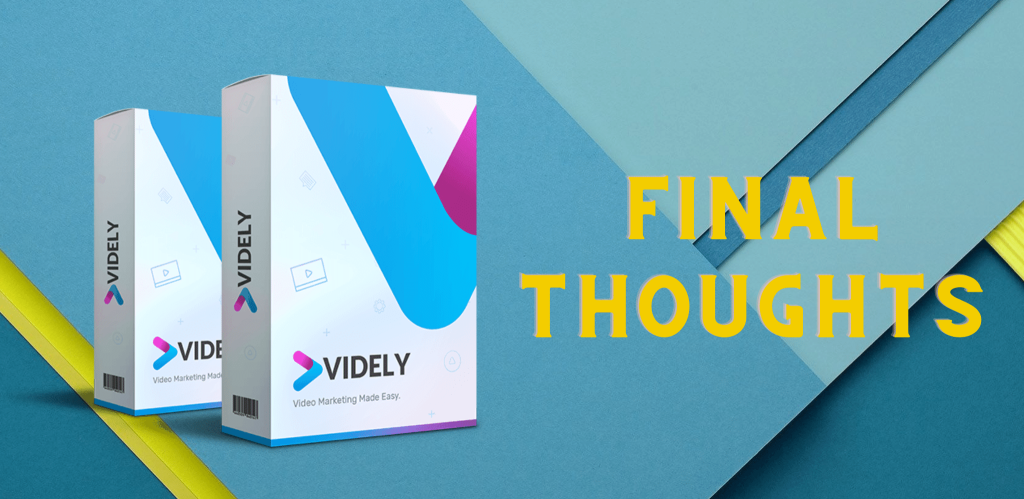 Videly Review Final Thoughts