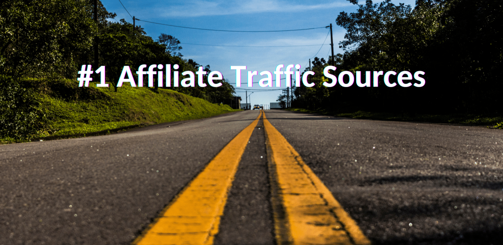 What Are The Best Affiliate Marketing Traffic Sources