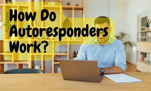 how do Autoresponders work