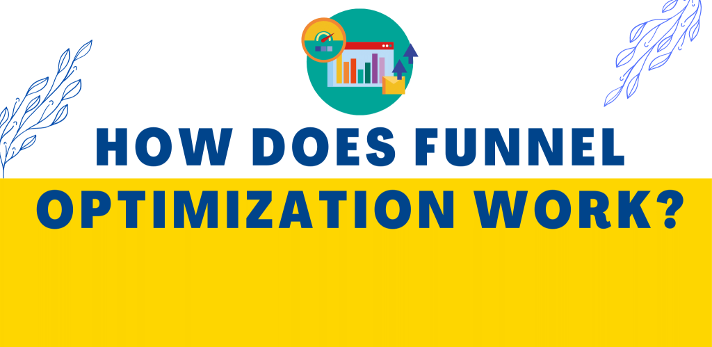 How Does Funnel Optimization Work