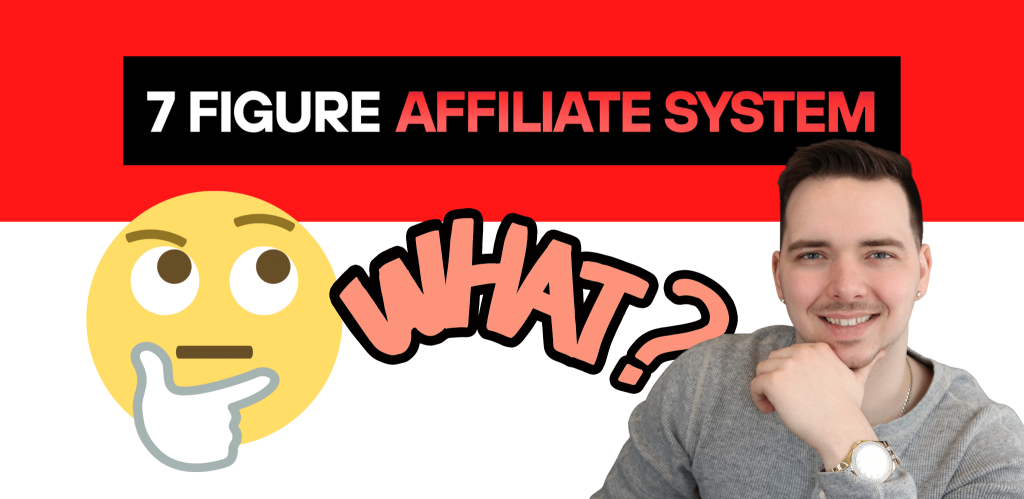 What Is The 7 Figure Affiliate System