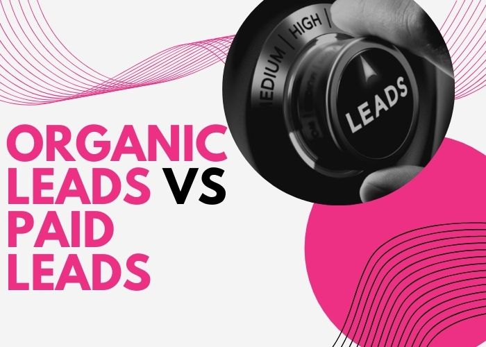 organic leads vs paid leads