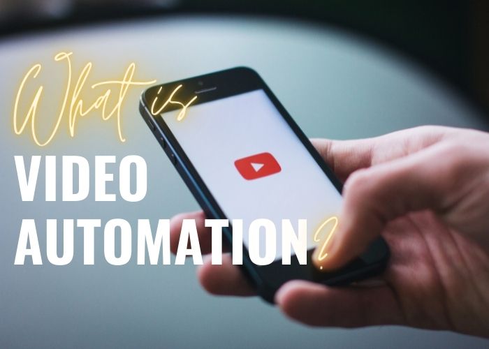 Best Video Automation Software To Propel Your Business