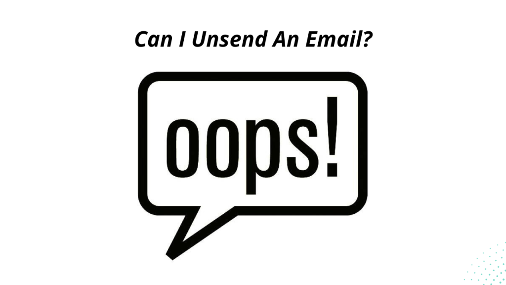 can-i-unsend-an-email-8-tips-to-prevent-this-from-happening-emoneypeeps