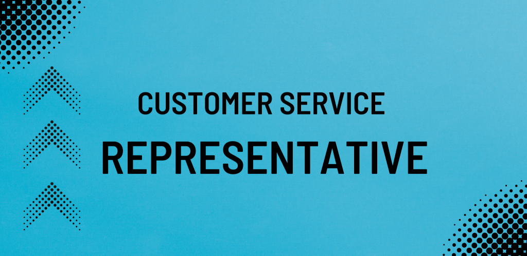 Customer Service Representative