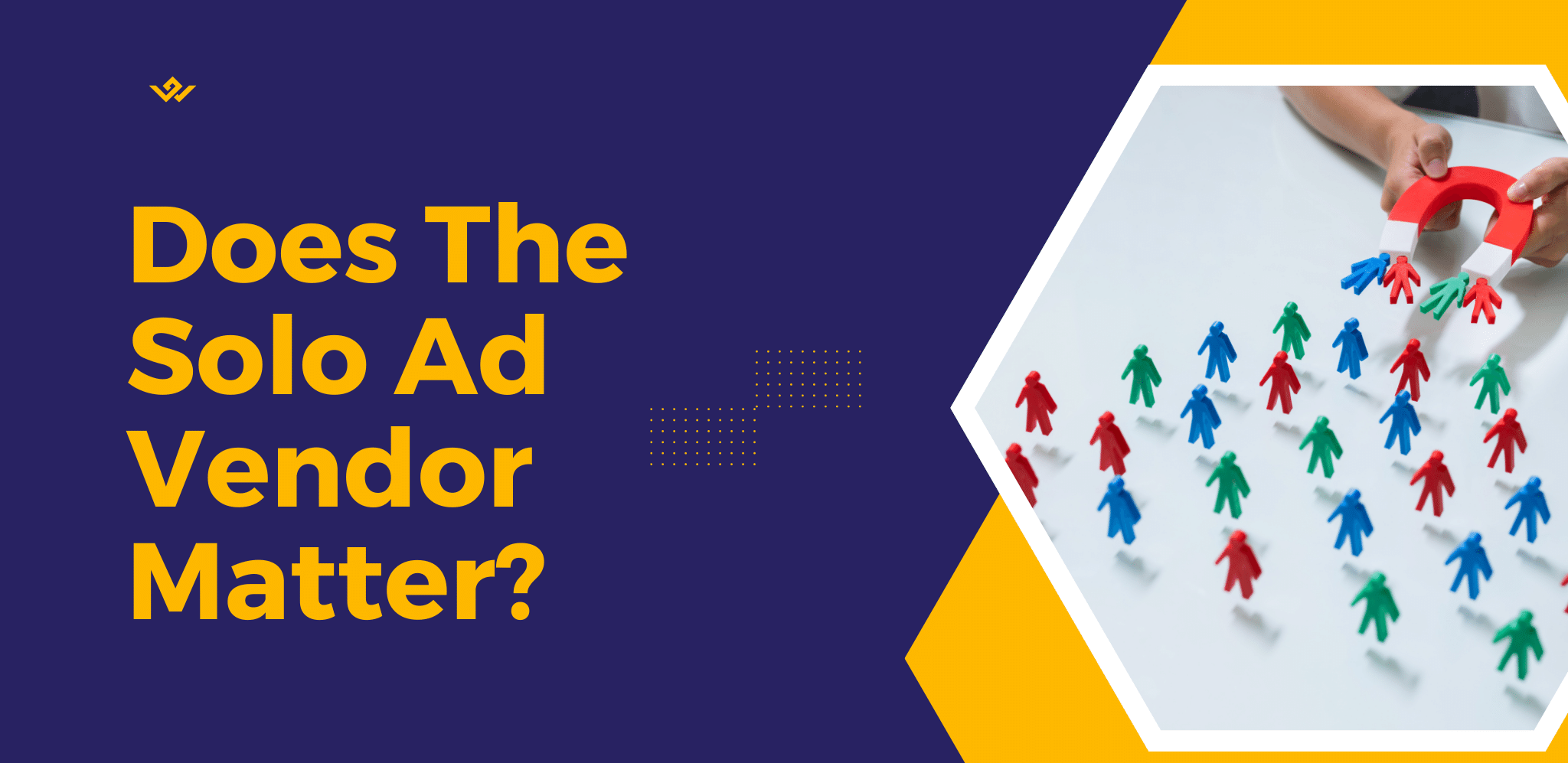 Does It Matter Which Solo Ads Vendor You Buy From
