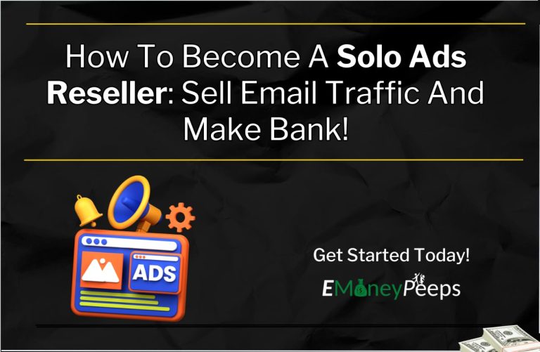 How To Become A Solo Ads Reseller And Sell Email Traffic