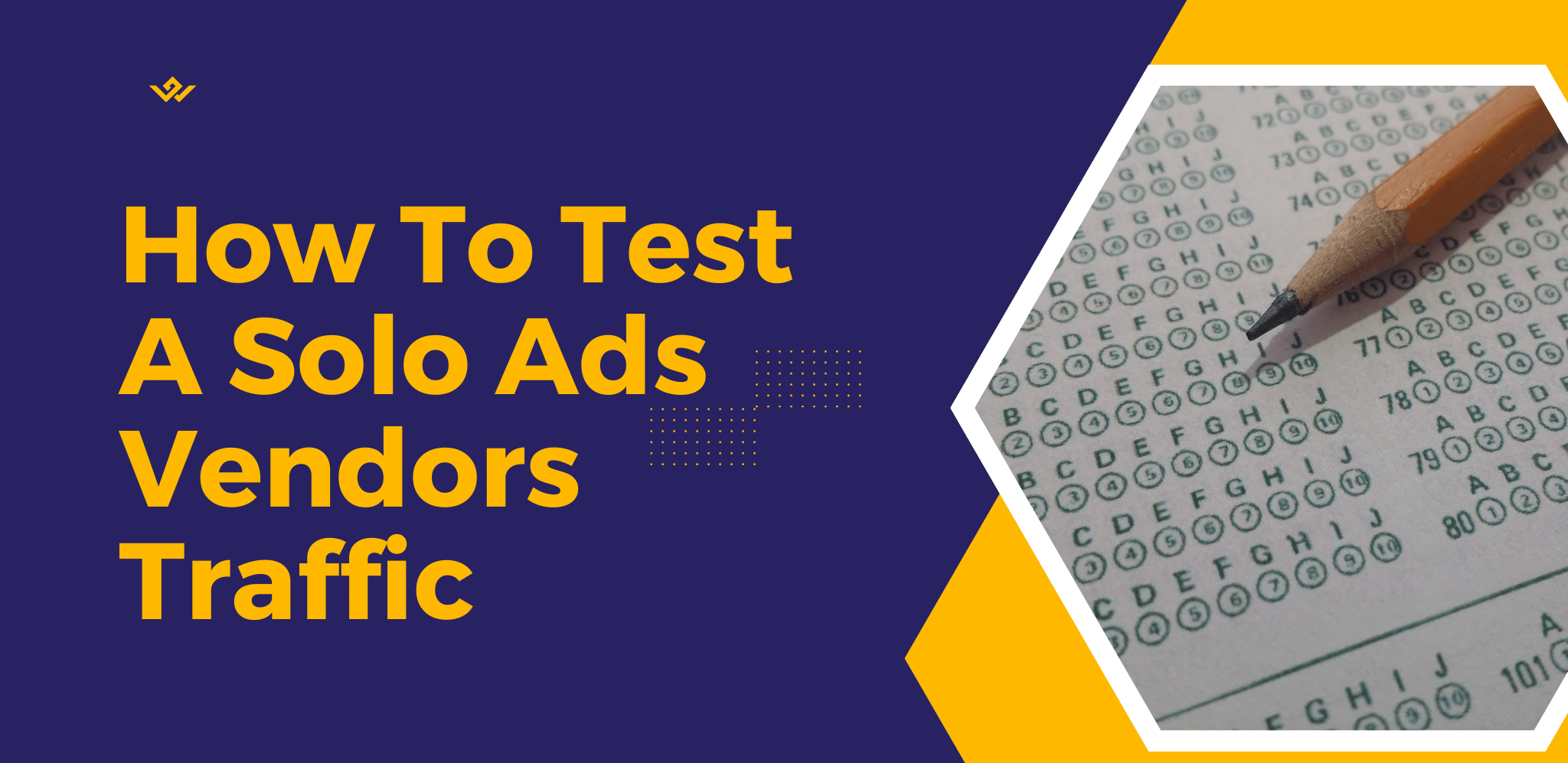 How To Test A Solo Ads Vendors Traffic