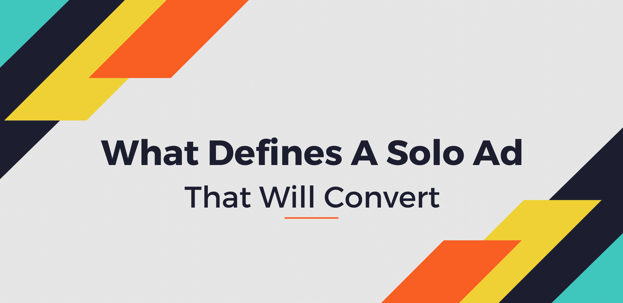 What Defines A Solo Ad That Will Convert