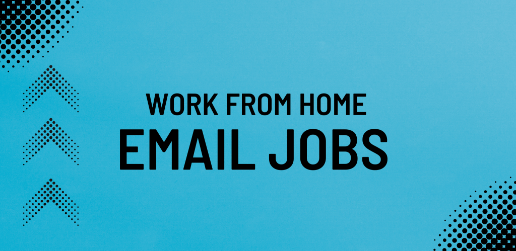 Work From Home Email Jobs
