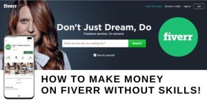 how to make money on fiverr with no skills