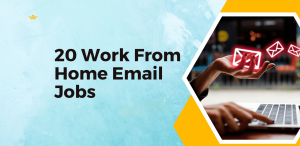 20 Work From Home Email Jobs