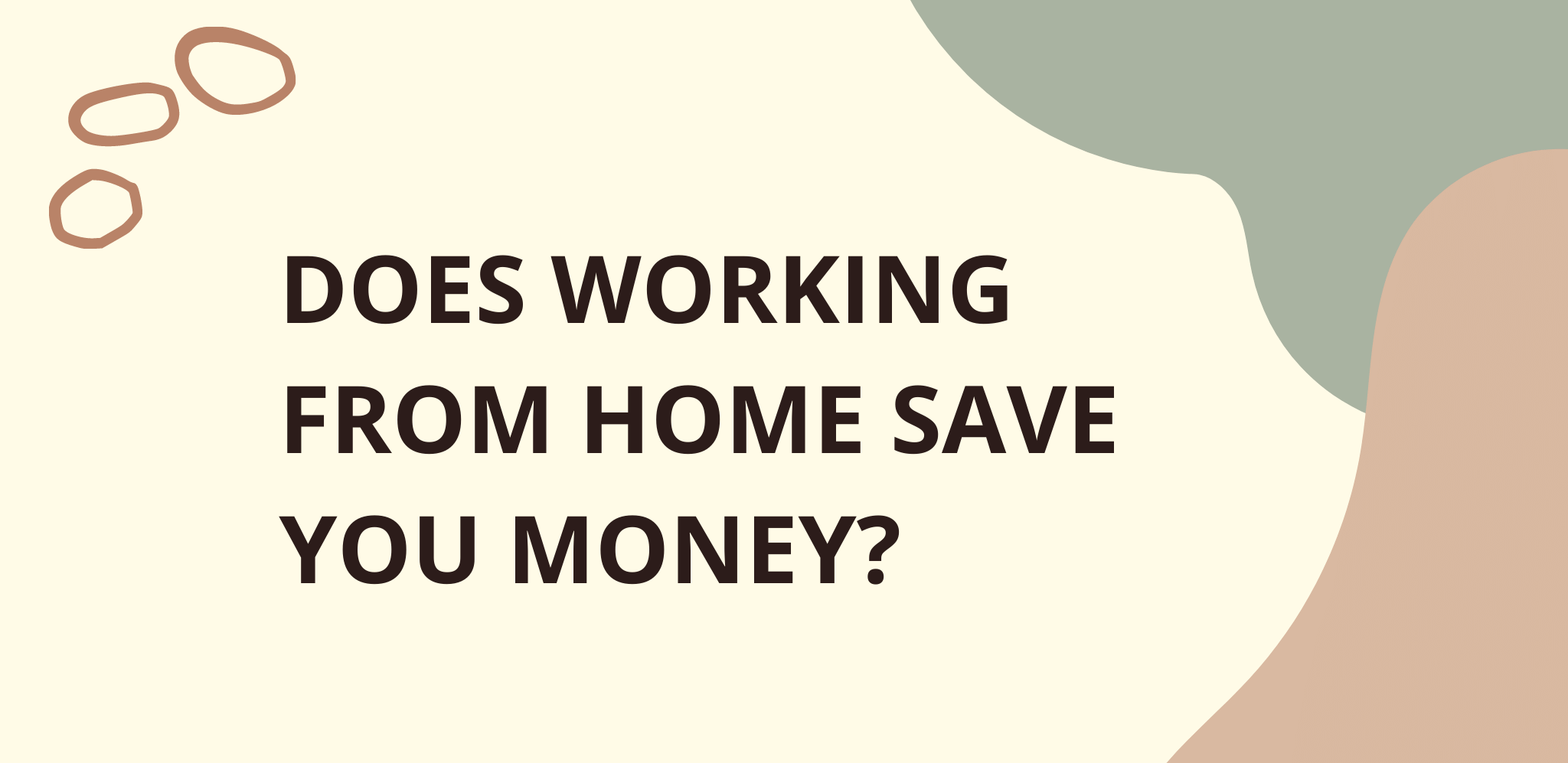 Does Working From Home Save You Money