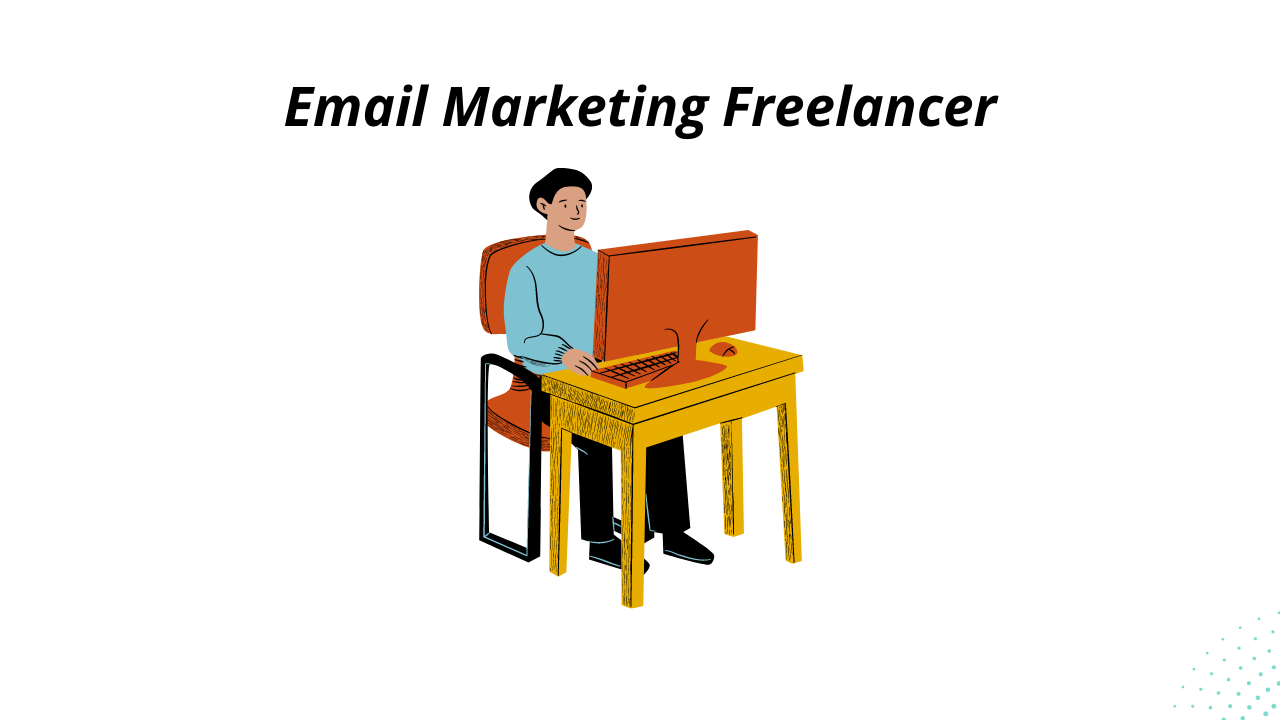 Email Marketing Freelancer