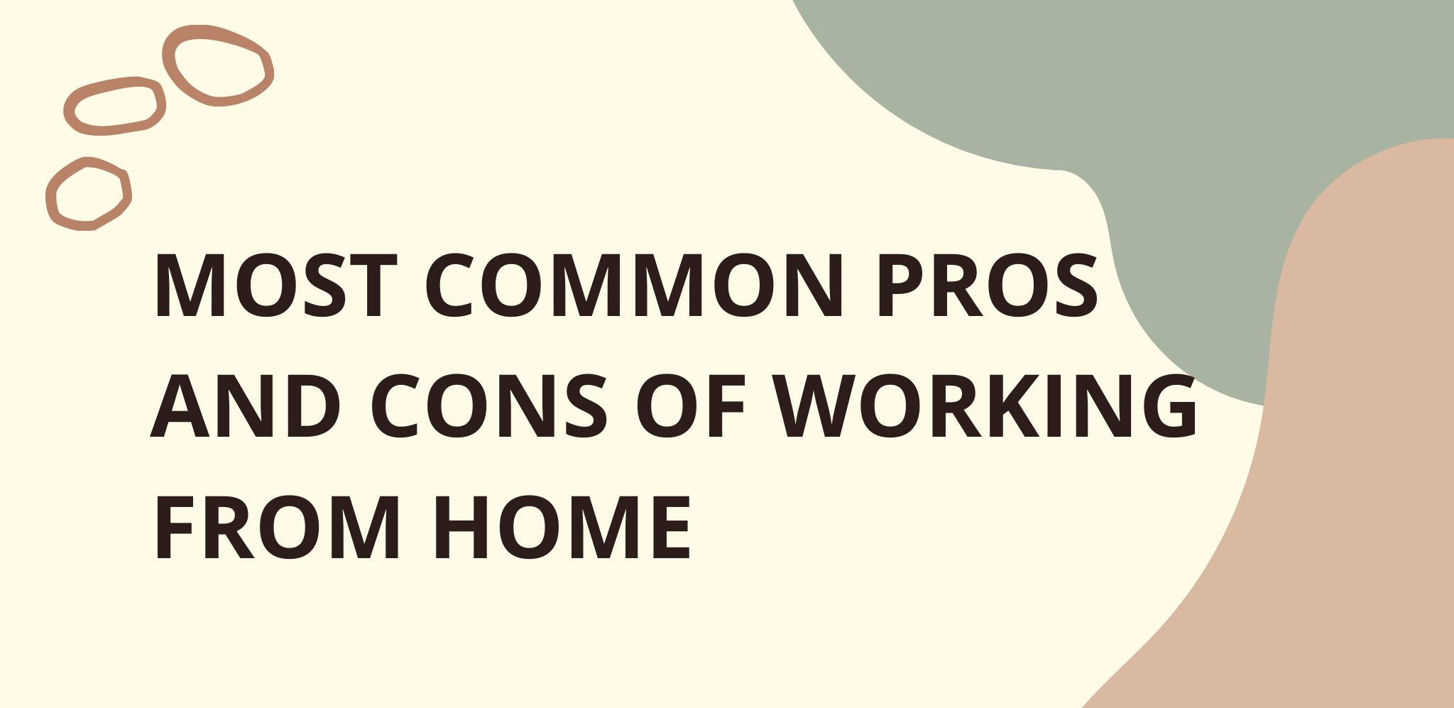 Most Common Pros And Cons Of Working From Home