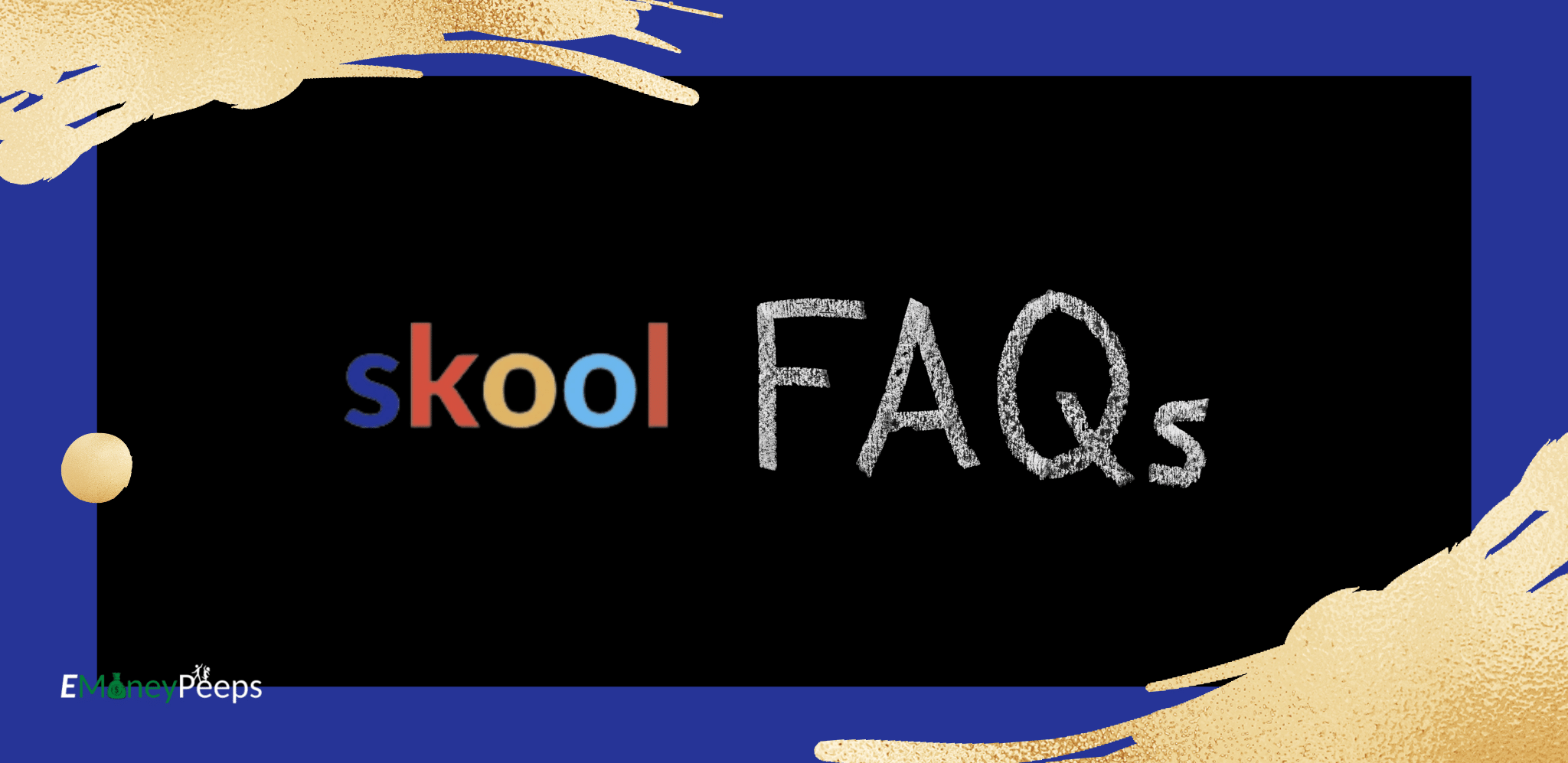 Skool FAQS