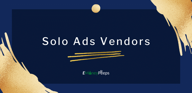 4 Best Solo Ads Vendors & Solo Ad Providers That Get Sales