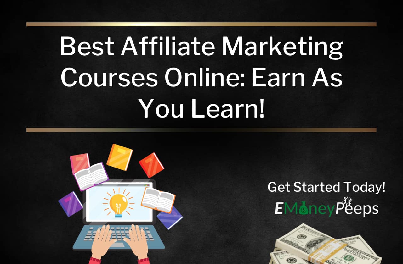 Best Affiliate Marketing Courses Online Earn As You Learn