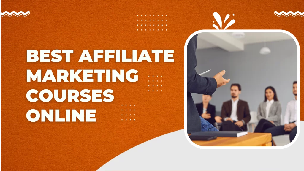Best Affiliate Marketing Courses Online