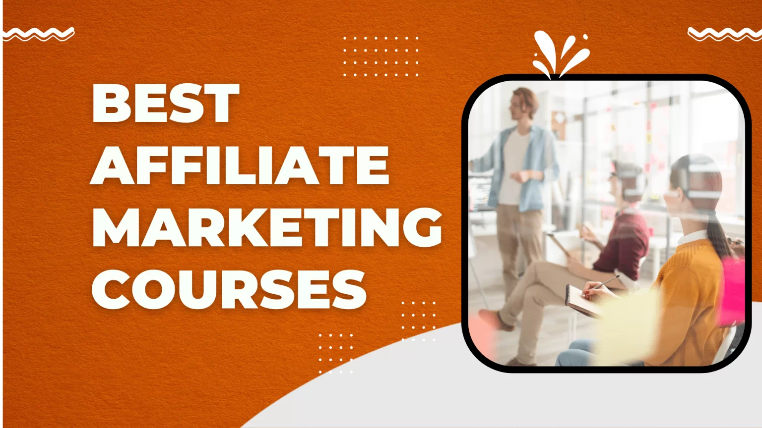 Best Affiliate Marketing Courses