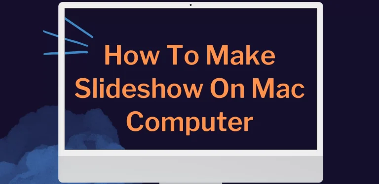How To Make Slideshow With Mac Computer: Create With Apple