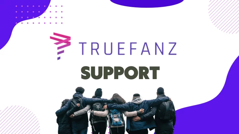 TrueFanz Support