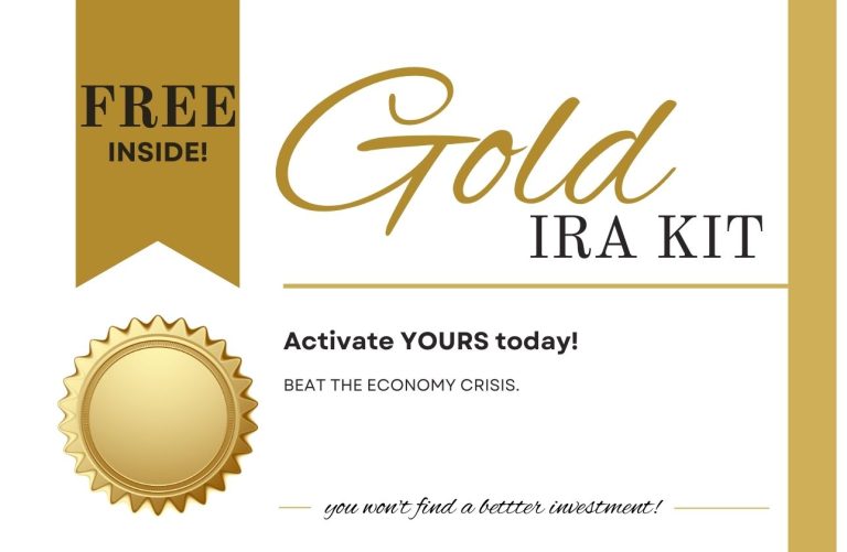Activate Your Gold IRA Kit Today & Beat The Economy Crisis