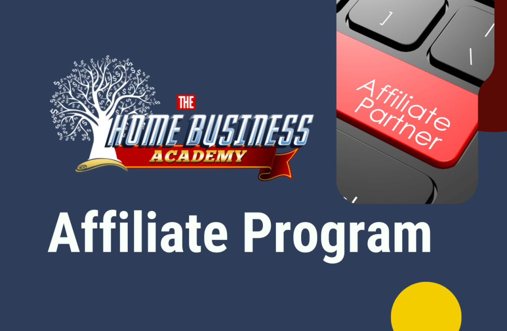 Home Business Academy Affiliate Program
