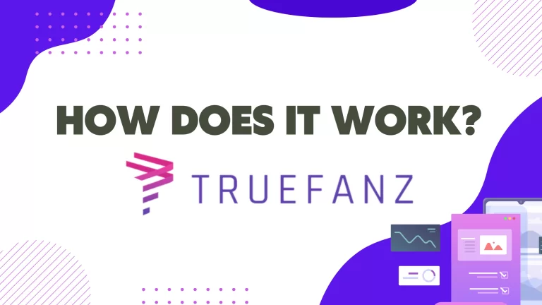 How Does TrueFanz Work