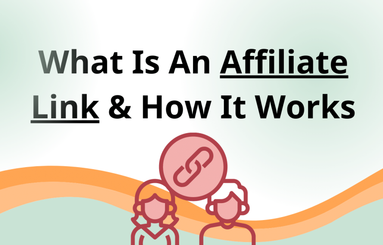 What Is An Affiliate Link And How Do They Work?