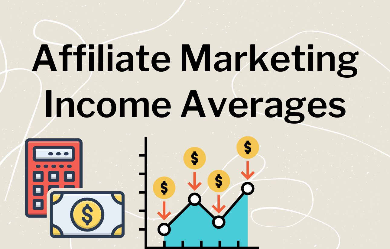 Affiliate Marketing Income Averages