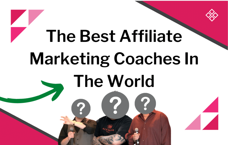 Best Affiliate Marketing Coaches In The World