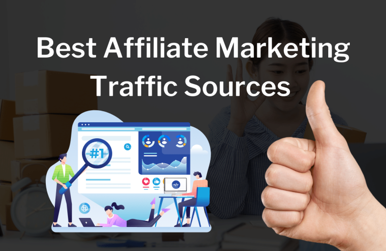 Best Affiliate Marketing Traffic Sources