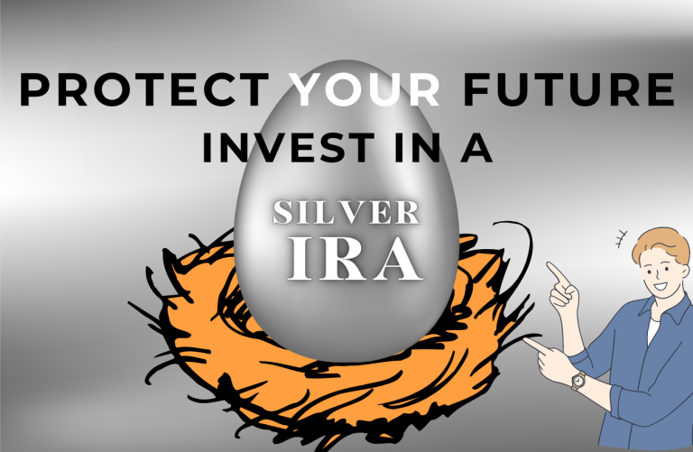 Protect Your Future With A Silver IRA: An Opportunity Not To Be Missed!
