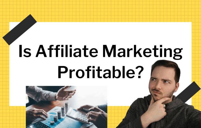 Is Affiliate Marketing Profitable?