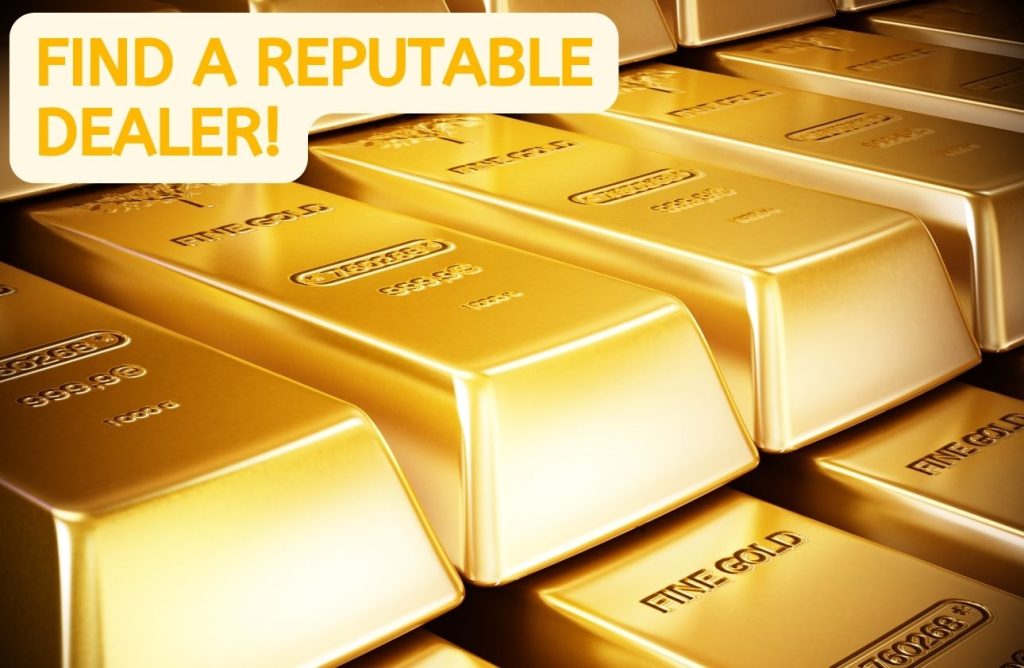 find a reputable gold dealer