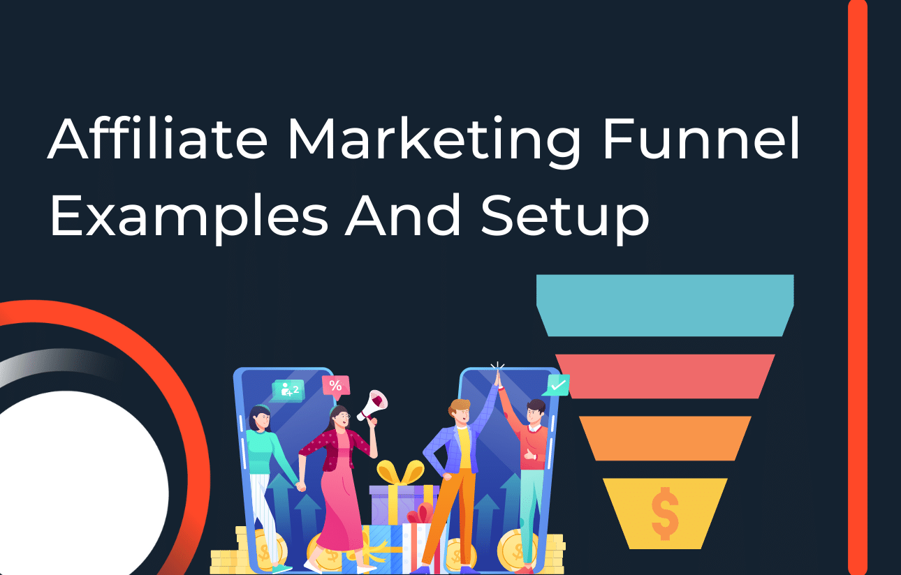 Affiliate Marketing Funnel Examples And Setup