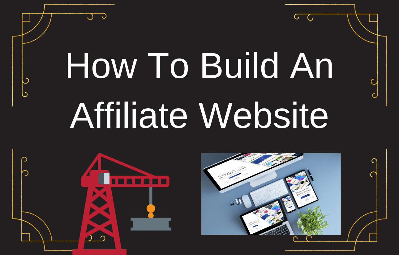 How To Build An Affiliate Website
