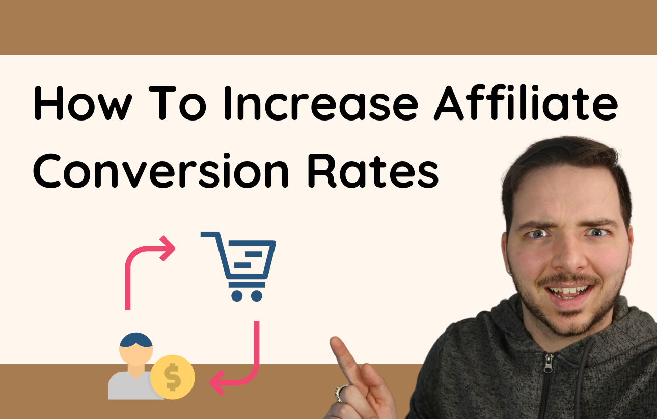 How To Increase Affiliate Conversion Rates