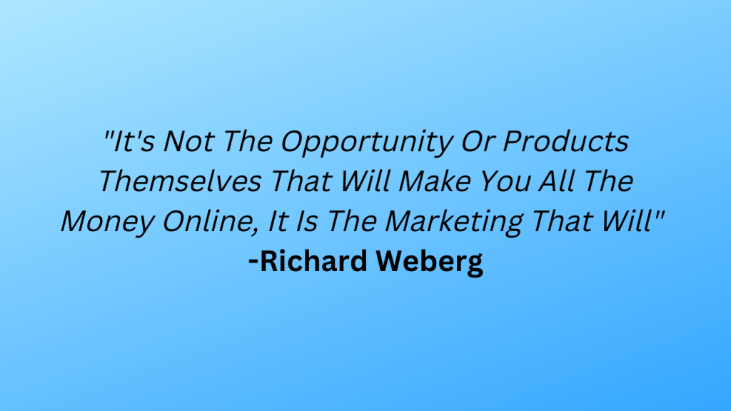 Marketing Quote By Richard Weberg