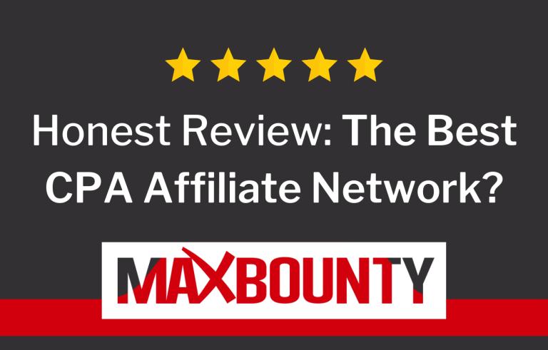 MaxBounty Review: The Best CPA Affiliate Network?