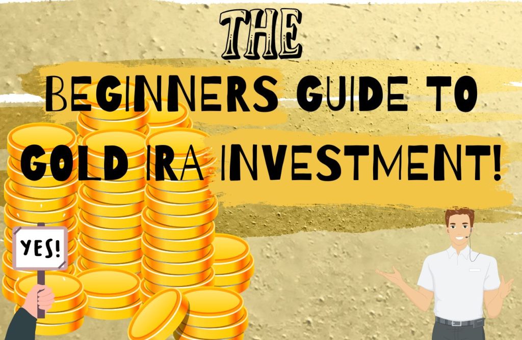 Beginners Guide To IRA Gold Investment - EmoneyPeeps